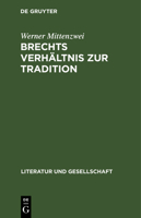 Brechts Verhältnis zur Tradition (German Edition) 3112566459 Book Cover