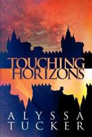 Touching Horizons 1462677193 Book Cover