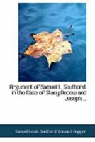 Argument of Samuel L. Southard, in the Case of Stacy Decow and Joseph ... 1275308570 Book Cover