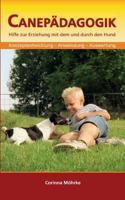 Canepädagogik: Hilfe zur Erziehung mit dem und durch den Hund 3758310881 Book Cover