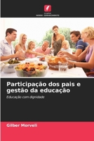 Participação dos pais e gestão da educação 6206898474 Book Cover