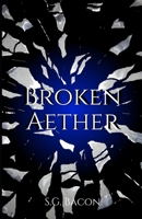 Broken Aether B08H4RZ523 Book Cover