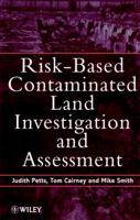 Risk-Based Contaminated Land Investigation and Assessment 0471966088 Book Cover