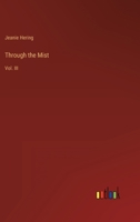 Through the Mist: Vol. III 3368815245 Book Cover