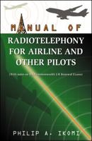 Manual of Radio Telephony for Airline and Other Pilots 0741448823 Book Cover