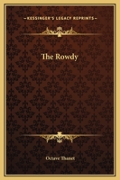 The Rowdy 141918122X Book Cover