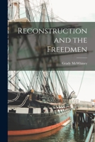 Reconstruction and the Freedmen 1015143989 Book Cover