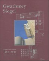 Gwathmey Siegel: Buildings and Projects, 1982-1992 0847816761 Book Cover