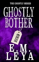Ghostly Bother B0FKN33PQQ Book Cover