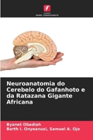 Neuroanatomia do Cerebelo do Gafanhoto e da Ratazana Gigante Africana 6207278356 Book Cover