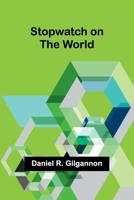 Stopwatch on the world 9362518686 Book Cover