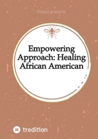 Empowering Approach: Healing African American Women 3384334191 Book Cover