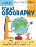 World Geography K & Up: Kumon Sticker Activity Book 1941082696 Book Cover