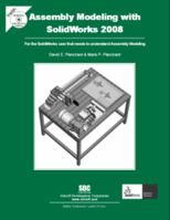 Assembly Modeling with SolidWorks 2008 1585034673 Book Cover