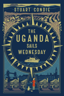 The Uganda Sails Wednesday 1913062287 Book Cover