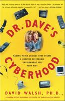 Dr. Dave's Cyberhood : Making Media Choices That Create A Healthy Electronic Environment For Your Kids 0743205731 Book Cover