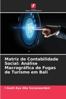 Matriz de Contabilidade Social: An�lise Macrogr�fica de Fugas de Turismo em Bali 6205803178 Book Cover