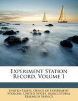 Experiment Station Record, Vol. 1 (Classic Reprint) 1246324199 Book Cover