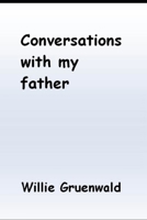 Conversations with my father B087L8RGVM Book Cover