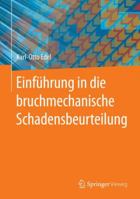 Einfuhrung in Die Bruchmechanische Schadensbeurteilung 3662442639 Book Cover