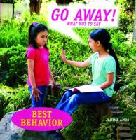 Good Friends: Go Away! 1607540444 Book Cover