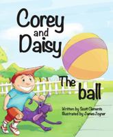 Corey and Daisy - The Ball 0988552221 Book Cover