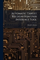Automatic Target Recognition User Interface Tool 1025091604 Book Cover