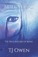 Multiversal: The true nature of being B0CQXX2BMC Book Cover