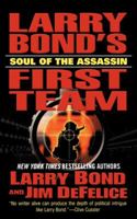 Larry Bond's First Team: Soul of the Assassin 0765346419 Book Cover
