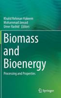 Biomass and Bioenergy: Processing and Properties 3319349287 Book Cover