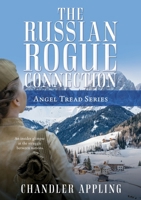 The Russian Rogue Connection: Angel Tread Series B0FWNQ5LFR Book Cover