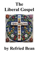 The Liberal Gospel (Second Thin Book Series) B0FJ7C689Z Book Cover