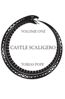 Castle Scaligero: Volume One 1839750944 Book Cover