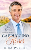 Cappuccino Kisses: A Sweet Second Chance Romance (Constantia Corner Café) B0CNJGNX3N Book Cover