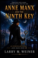 Anne Manx and the Ninth Key (Lives of the Cat) B0HCRKSC3M Book Cover