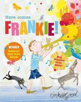 Here Comes Frankie! 1447276752 Book Cover