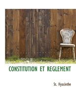 Constitution Et Reglement 1140024795 Book Cover
