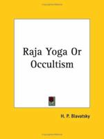Raja Yoga Or Occultism 0766158233 Book Cover