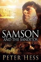 Samson and the Banditos 1600345050 Book Cover