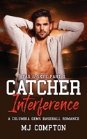 Catcher Interference (Tag & Skye Part 1): A Columbia Gems Baseball Romance 1959923064 Book Cover