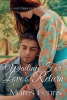 Waiting for Love's Return 1520775075 Book Cover