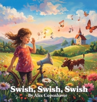 Swish, Swish, Swish B0GNMWJCTL Book Cover