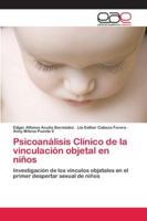 Psicoanálisis Clínico de la vinculación objetal en niños 6202127228 Book Cover