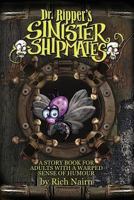 Dr Ripper's Sinister Shipmates: A Story Book for Adults with a Warped Sense of Humour 1986134032 Book Cover