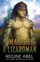 I Married a Lizardman 1990572987 Book Cover