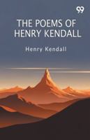 The Poems Of Henry Kendall 9374837196 Book Cover