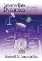 Intermediate Dynamics: Complemented with Simulations and Animations 0072853158 Book Cover