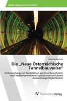 Die Neue Osterreichische Tunnelbauweise 3639458389 Book Cover