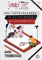 Les Dossiers Du Droit de la Photo - Volume 4 (French Edition) B0F9SW55SK Book Cover