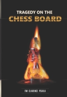 Tragedy on the Chess Board B08BF44HR2 Book Cover